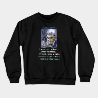 I would Rather_Lassie quotes_Psych. Crewneck Sweatshirt